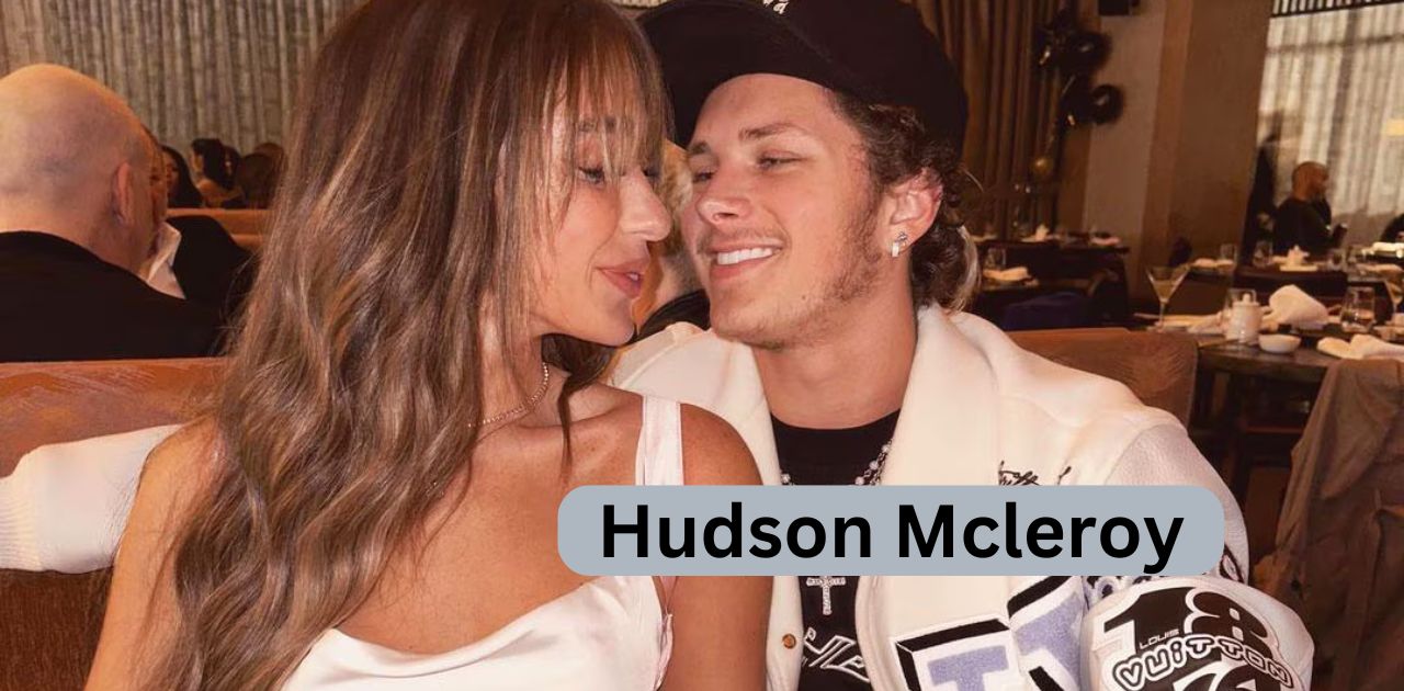 Discover Hudson Mcleroy net worth, explore his love life, career highlights, age, and more in this detailed and engaging bio.