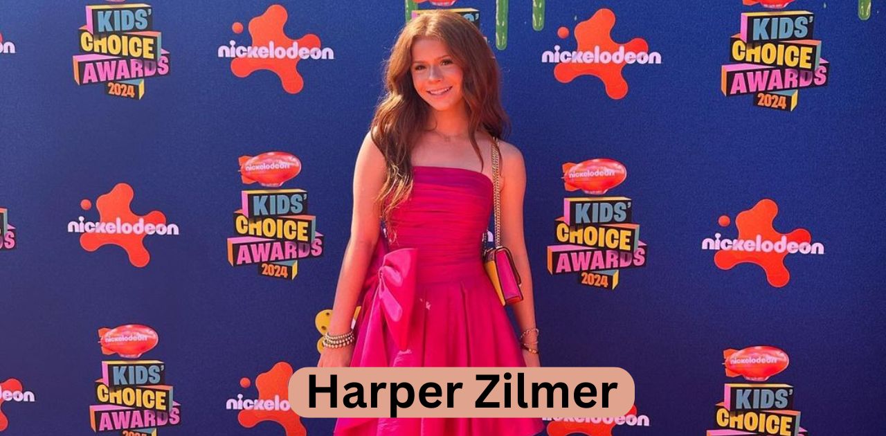 Harper Zilmer Net Worth 2024: Age, Height, Family, & Biography