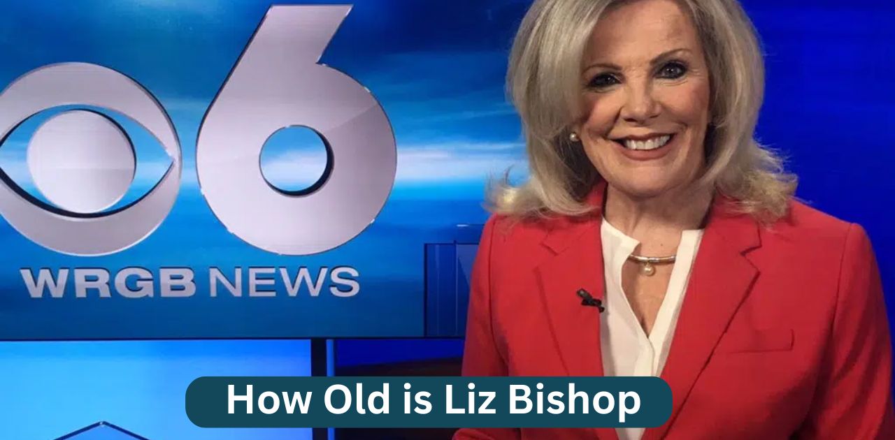 How Old is Liz Bishop